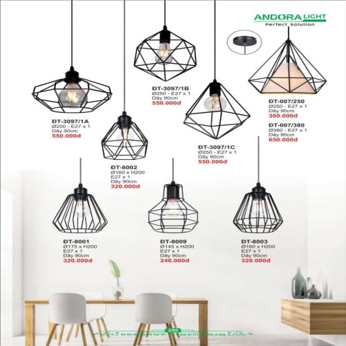 Đèn thả Andora Light ĐT-3097, ĐT-007, ĐT-8002, ĐT-8001, ĐT-8009, ĐT-8003
