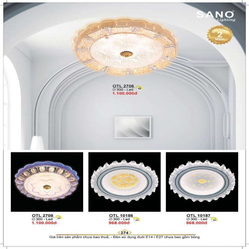 Đèn mâm ốp trần Sano Lighting OTL 2706, OTL 2708, OTL 10186, OTL 10187