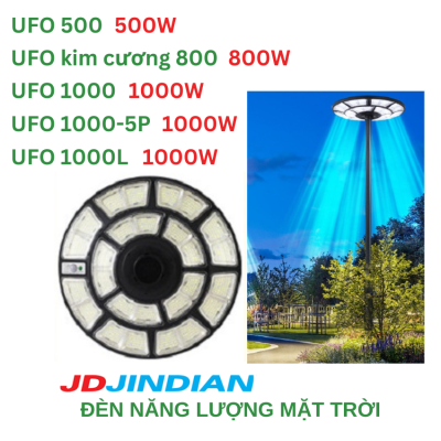 Đèn năng lượng mặt trời Jindian UFO 500, UFO kim cương 800, UFO 1000, UFO 1000-5P, UFO 1000L