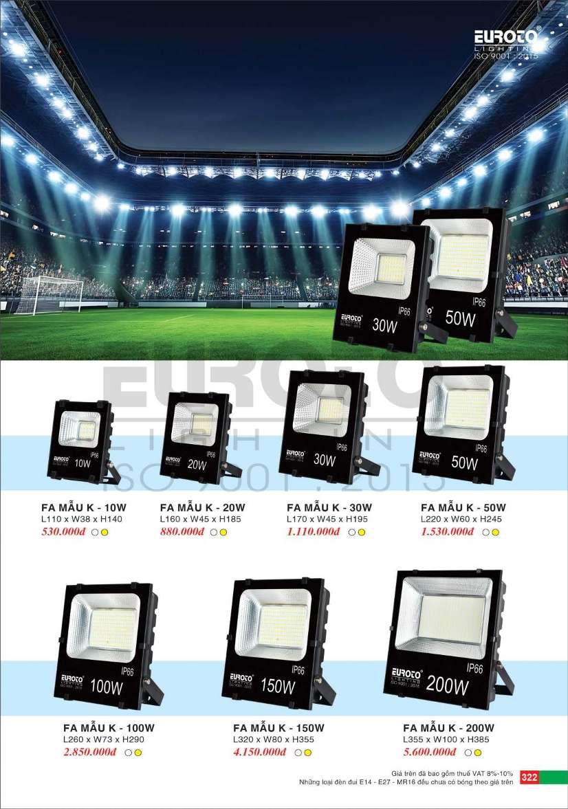 Đèn pha Euroto FA MẪU K - 10W, FA MẪU K - 20W, FA MẪU K - 30W, FA MẪU K - 50W, FA MẪU K - 100W, FA MẪU K - 150W, FA MẪU K - 200W
